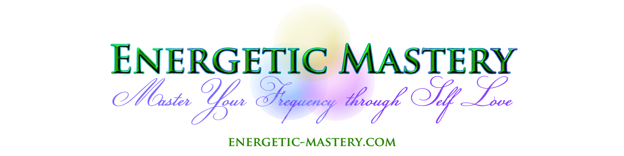 Energetic Mastery